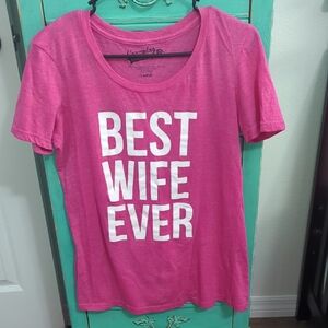 Pink Graphic Tee - Best Wife Ever